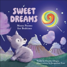 Sweet Dreams : Moon Poems for Bedtime
