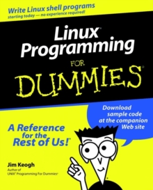 Linux Programming For Dummies, Paperback / softback Book Linux Programming For Dummies, Paperback / softback Book