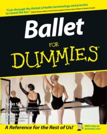 Ballet for Dummies (R), Paperback Book Ballet for Dummies (R), Paperback Book