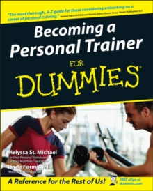 Becoming a Personal Trainer For Dummies, Paperback / softback Book Becoming a Personal Trainer For Dummies, Paperback / softback Book