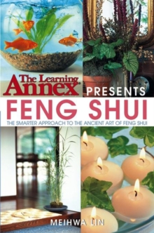 The Learning Annex<sup></sup> Presents Feng Shui