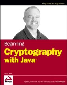 Beginning Cryptography with Java, Paperback / softback Book Beginning Cryptography with Java, Paperback / softback Book