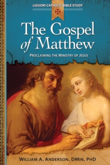 The Gospel of Matthew : Proclaiming the Ministry of Jesus