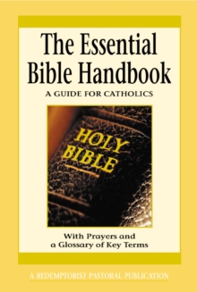 The Essential Bible Handbook : A Guide for Catholics