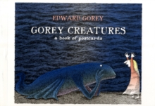 Gorey Creatures Book of Postcards AA572, Postcard book or pack Book Gorey Creatures Book of Postcards AA572, Postcard book or pack Book