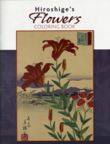 Hiroshige'S Flowers Coloring Book Cb106, Paperback Book Hiroshige'S Flowers Coloring Book Cb106, Paperback Book