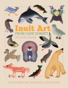 Inuit Art from Cape Dorset Sticker Book