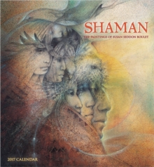 Shaman : The Paintings of Susan Seddon Boulet 2017 Wall Calendar, Calendar Book Shaman : The Paintings of Susan Seddon Boulet 2017 Wall Calendar, Calendar Book