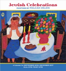Jewish Celebrations : Paintings by Malcah Zeldis 2017 Wall Calendar, Calendar Book Jewish Celebrations : Paintings by Malcah Zeldis 2017 Wall Calendar, Calendar Book