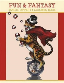 Janelle Dimmett Fun & Fantasy Coloring Book Cb182, Paperback / softback Book Janelle Dimmett Fun & Fantasy Coloring Book Cb182, Paperback / softback Book