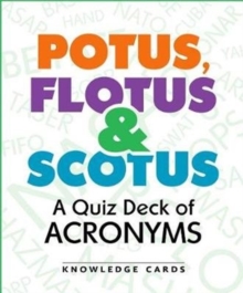 Potus Flotus & Scotus a Quiz Deck of Acronyms, Game Book Potus Flotus & Scotus a Quiz Deck of Acronyms, Game Book