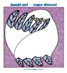 Inuit Art Cape Dorset 2019 Wall Calendar, Calendar Book Inuit Art Cape Dorset 2019 Wall Calendar, Calendar Book