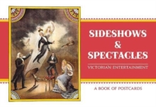 Sideshows & Spectacles : Victorian Entertainment Book of Postcards, Postcard book or pack Book Sideshows & Spectacles : Victorian Entertainment Book of Postcards, Postcard book or pack Book