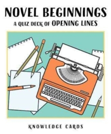 Novel Beginnings : A Quiz Deck of Opening Lines, Game Book Novel Beginnings : A Quiz Deck of Opening Lines, Game Book
