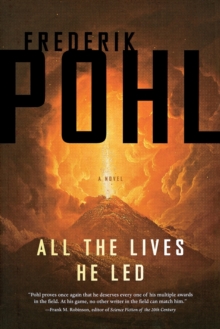 All the Lives He Led, Paperback / softback Book All the Lives He Led, Paperback / softback Book