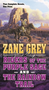 Riders of the Purple Sage and the Rainbow Trail, Paperback / softback Book Riders of the Purple Sage and the Rainbow Trail, Paperback / softback Book