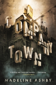 Company Town, Paperback / softback Book Company Town, Paperback / softback Book