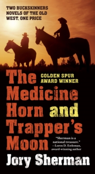 The Medicine Horn and Trapper's Moon, Paperback Book The Medicine Horn and Trapper's Moon, Paperback Book