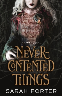 Never-Contented Things : A Novel of Faerie, Hardback Book Never-Contented Things : A Novel of Faerie, Hardback Book