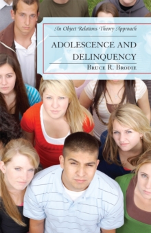 Adolescence and Delinquency : An Object-Relations Theory Approach