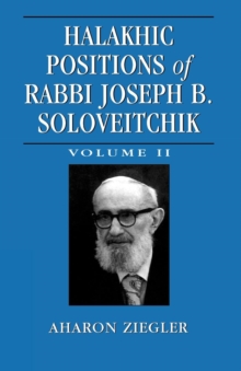 Halakhic Positions of Rabbi Joseph B. Soloveitchik