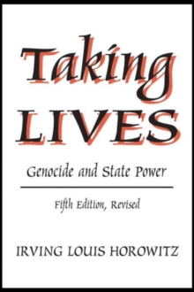 Taking Lives : Genocide and State Power