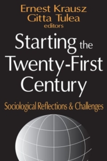 Starting the Twenty-first Century : Sociological Reflections and Challenges