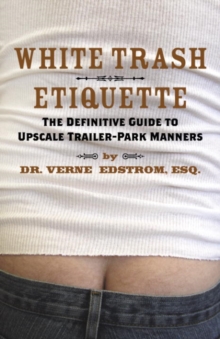 White Trash Etiquette