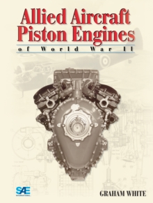 Allied Aircraft Piston Engines of World War II