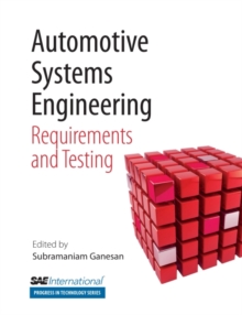 Automative Systems Engineering : Requirements and Testing, Paperback / softback Book Automative Systems Engineering : Requirements and Testing, Paperback / softback Book
