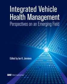 Integrated Vehicle Health Management : Perspectives on an Emerging Field