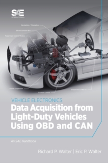 Data Acquisition from Light-Duty Vehicles Using OBD and CAN, Hardback Book Data Acquisition from Light-Duty Vehicles Using OBD and CAN, Hardback Book