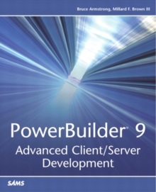 PowerBuilder 9 : Advanced Client/Server Development