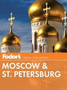 Fodor's Moscow & St. Petersburg