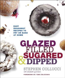 Glazed, Filled, Sugared & Dipped, Hardback Book Glazed, Filled, Sugared & Dipped, Hardback Book