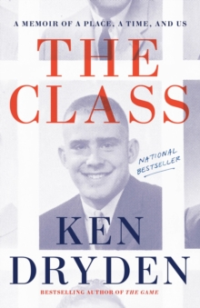 The Class : A Memoir of a Place, a Time, and Us