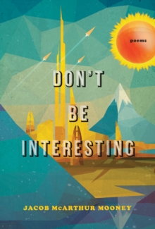 Don't Be Interesting