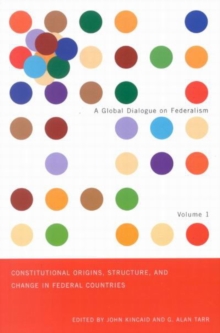 Constitutional Origins, Structure, and Change in Federal Countries, Paperback / softback Book Constitutional Origins, Structure, and Change in Federal Countries, Paperback / softback Book