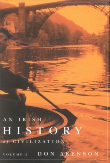 An Irish History of Civilization, Paperback / softback Book An Irish History of Civilization, Paperback / softback Book