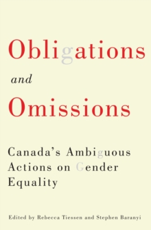 Obligations and Omissions : Canada's Ambiguous Actions on Gender Equality