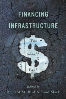 Financing Infrastructure : Who Should Pay?