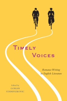 Timely Voices : Romance Writing in English Literature