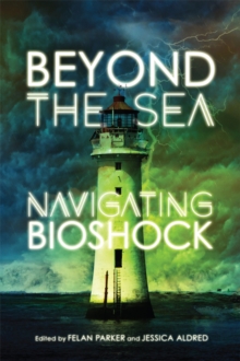 Beyond the Sea : Navigating Bioshock