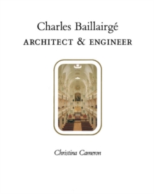 Charles Baillairge : Architect and Engineer