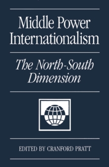 Middle Power Internationalism : The North-South Dimension