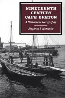 Nineteenth-Century Cape Breton : A Historical Geography