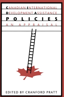 Canadian International Development Assistance Policies : An Appraisal