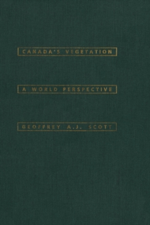 Canada's Vegetation : A World Perspective