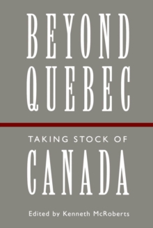 Beyond Quebec : Taking Stock of Canada