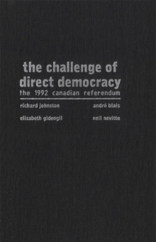 Challenge of Direct Democracy : The 1992 Canadian Referendum